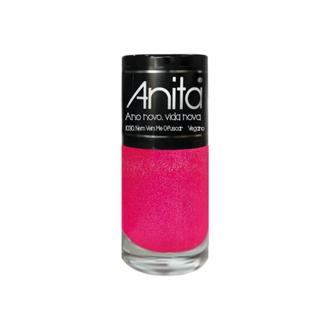 Esmalte Anita Ano Novo Vida Nova Nem Vem Me Ofusca