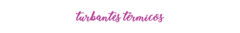 Banner de la categoría TURBANTES TÉRMICOS