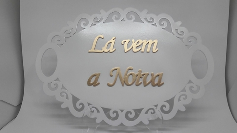 Placa "Lá vem a noiva!"