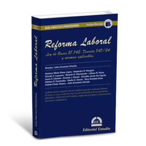 GPP Reforma Laboral Director: Julio Armando GRISOLIA. AÑO: 2025: PAGINAS: 288. Editorial: Estudio. - comprar online