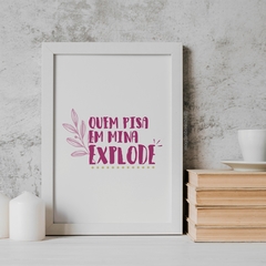 Quadro Quem Pisa em Mina Explode