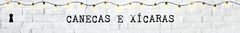 Banner da categoria Canecas e Xícaras