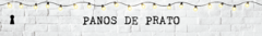 Banner da categoria Panos de Prato