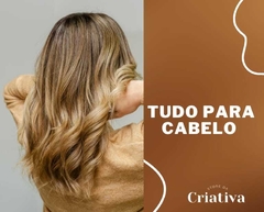 Banner da categoria Tudo para cabelo