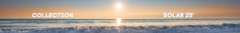 Banner da categoria NEW COLLECTION - SOLAR 25'