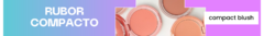 Banner de la categoría Rubor Compacto