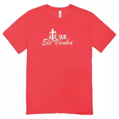 Camisa Feminina Baby Look Ate Que Ele Venha