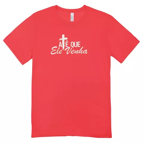 Camisa Feminina Baby Look Ate Que Ele Venha