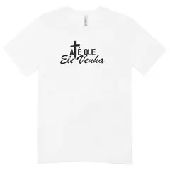 Camisa Feminina Baby Look Ate Que Ele Venha na internet