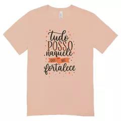 Camisa Feminina Baby Look Naquele Que Me Fortalece