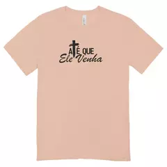 Camisa Feminina Baby Look Ate Que Ele Venha