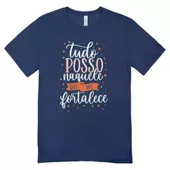Camisa Feminina Baby Look Naquele Que Me Fortalece na internet