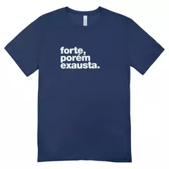 Camisa Feminina Baby Look Forte Mas Exausta na internet