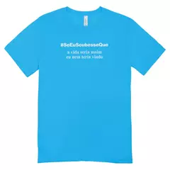 Camisa Feminina Baby Look Se Eu Soubesse Que - loja online