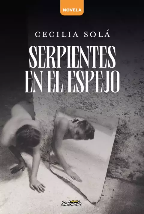 serpientes en el espejo - Cecilia Solá