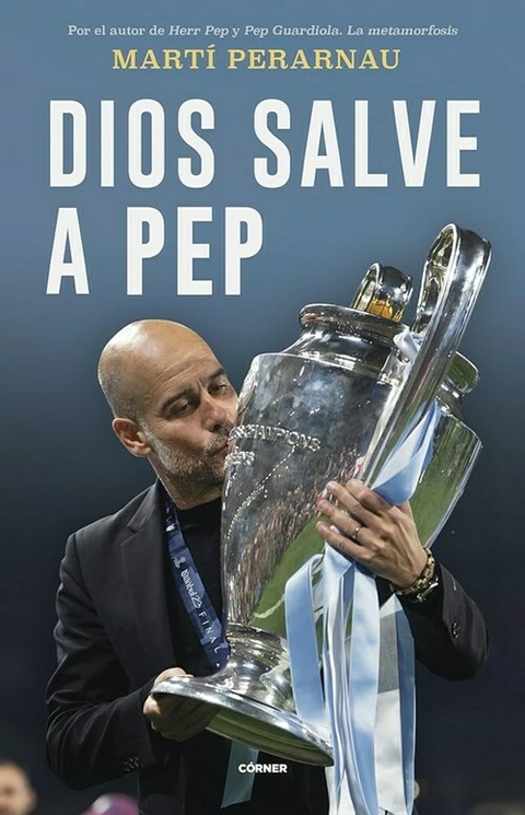 Dios salve a Pep Guardiola