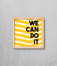 Quadro We Can Do It - comprar online