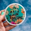 VINILO WALK YOUR DREAMS