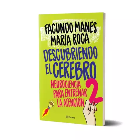 Descubriendo el Cerebro 2 - de Facundo Manes y María Roca