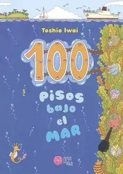 100 PISOS BAJO EL MAR - Iwai Toshio - comprar online