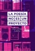 La poesía no es un proyecto