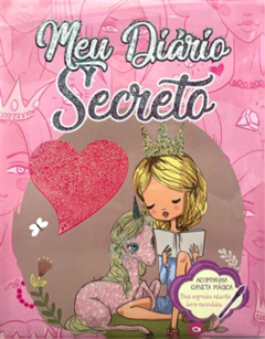 Meu diario Secreto - Princesas Unicornio - Acompanha canta Magica