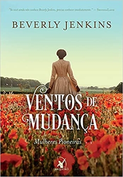 Ventos de mudança - Mulheres pioneiras - Livro 1