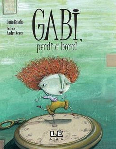 Gabi, perdi a hora!