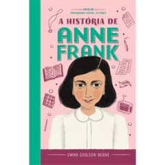 A HISTORIA DE ANNE FRANK