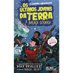 OS ULTIMOS JOVENS DA TERRA A AMEACA COSMICA