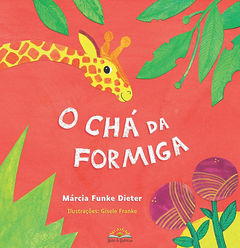 O chá da formiga