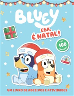 BLUEY LIVRO DE ADESIVOS E ATIVIDADES - EBA E NATAL - ON LINE