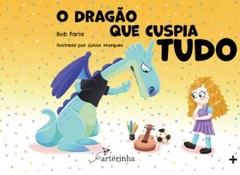 O DRAGAO QUE CUSPIA TUDO