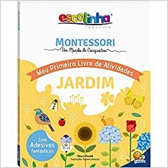 Montessori - Meu Primeiro Livro de Atividades - Jardim