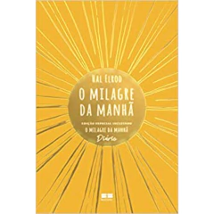 O milagre da manhã - Ed. Especial - Inclui o diário