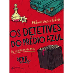 Os detetives do Predio Azul Os misterios de Mila