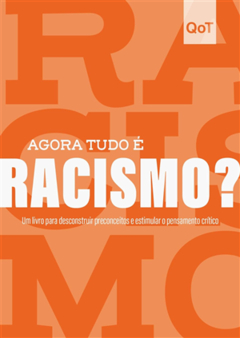 AGORA TUDO E RACISMO?