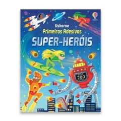 SUPER HEROIS - PRIMEIROS ADESIVOS - USBORNE
