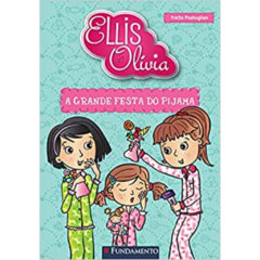 Ellis E Olivia - A Grande Festa Do Pijama