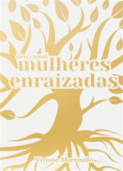MULHERES ENRAIZADAS - DEVOCIONAL