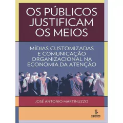 Os Públicos Justificam os Meios