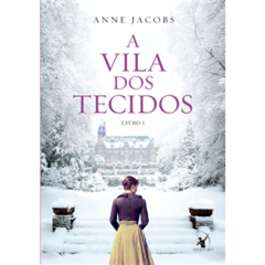 A VILA DOS TECIDOS - VOL 01