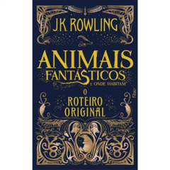Animais fantasticos e onde habitam O roteiro original 1