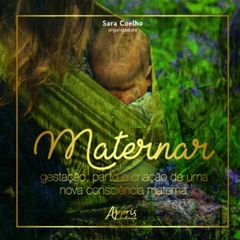 MATERNAR GESTACAO PARTO E CRIACAO DE UMA NOVA CONSCIENCIA MATERNA