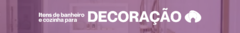 Banner da categoria Decoração