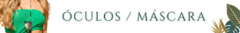 Banner da categoria Óculos/Máscaras