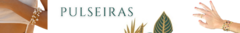 Banner da categoria Pulseiras 
