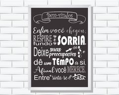 Quadro Bem-vindos. Enfim você chegou. - comprar online