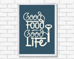 Quadro Good Food Good Life