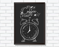 Quadro It´s Coffee o Clock - Ateliê Ana Ávila